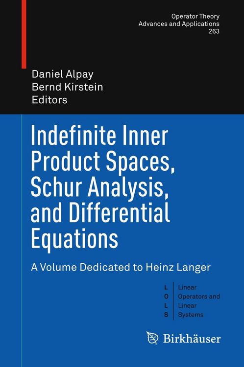 Produktbild: Indefinite Inner Product Spaces, Schur Analysis, and Differential Equations