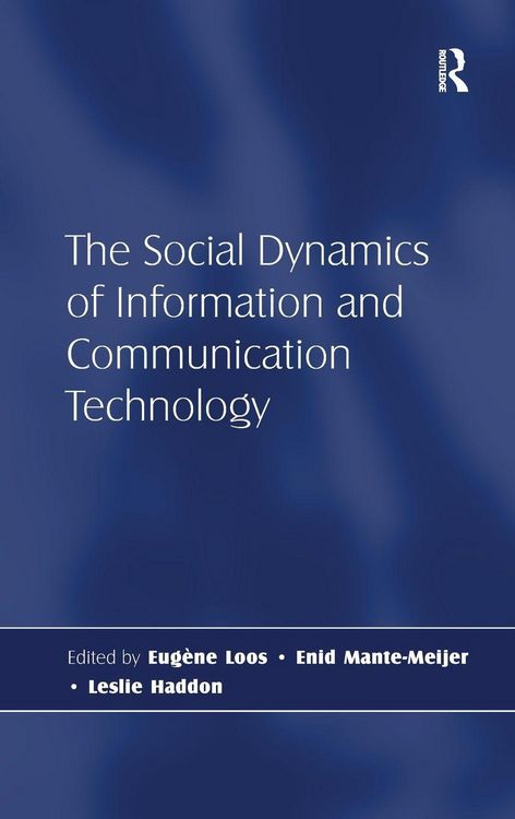 Produktbild: The Social Dynamics of Information and Communication Technology
