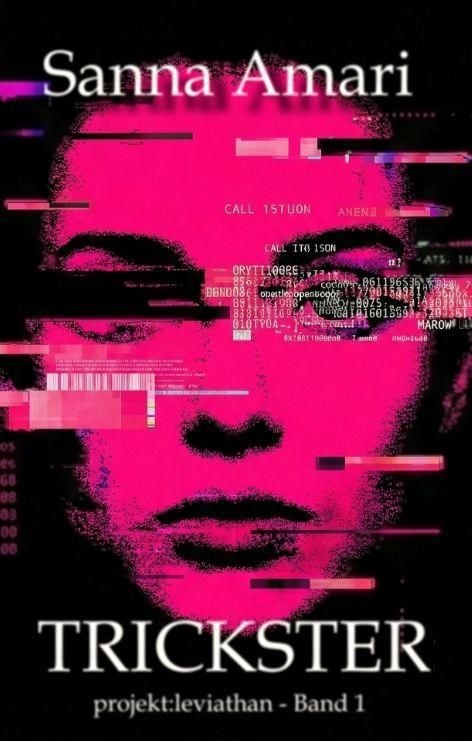 Produktbild: Trickster: Glitch - Biopunk, Grimdark Sci-Fantasy & Body-Horror Roman
