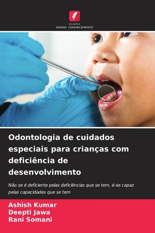 Produktbild: Odontologia de cuidados especiais para crian&ccedil;as com defici&ecirc;ncia de desenvolvimento