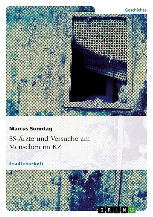Produktbild: SS-&Auml;rzte und Versuche am Menschen im KZ