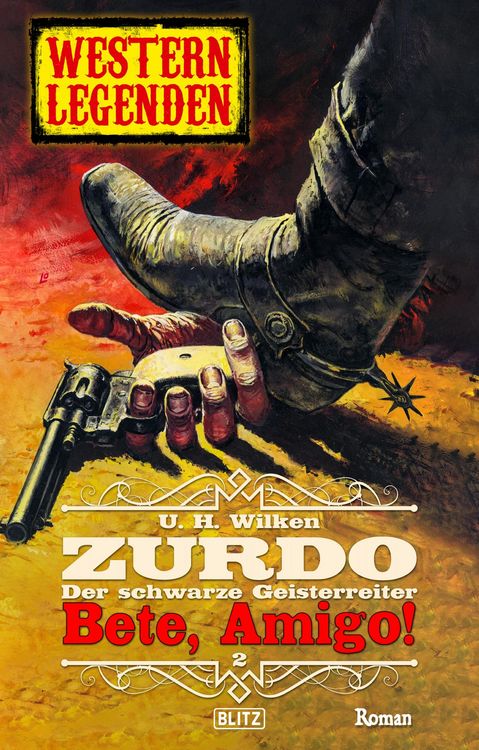 Produktbild: Western Legenden 56: Bete, Amigo!: Zurdo - Band 02
