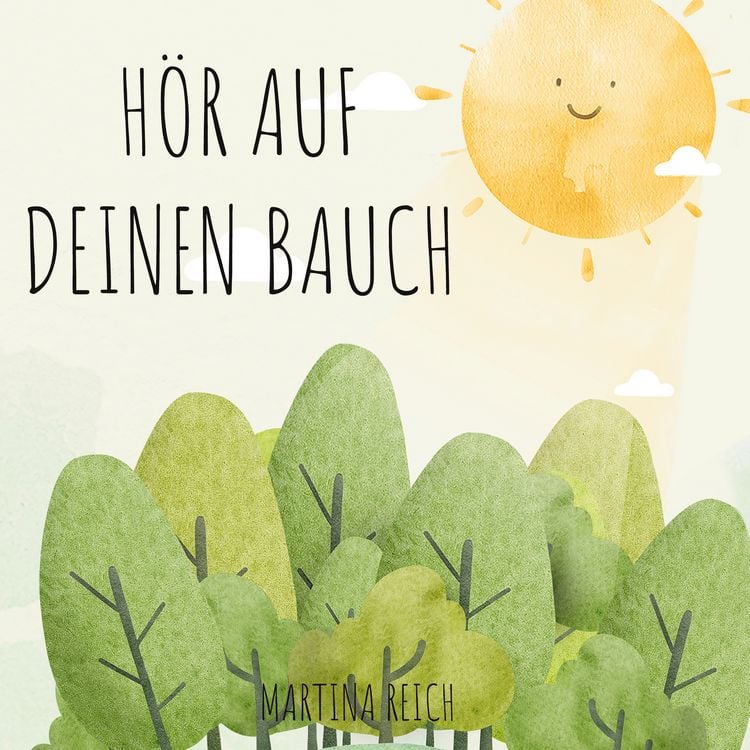 Produktbild: H&ouml;r auf deinen Bauch