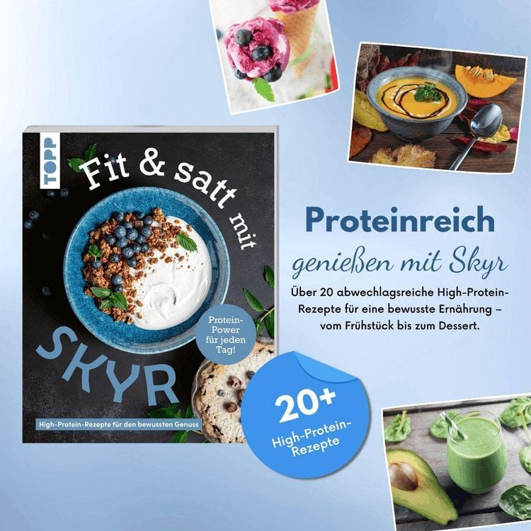 Produktbild: Fit & satt mit Skyr. High-Protein-Rezepte f&uuml;r den bewussten Genuss.