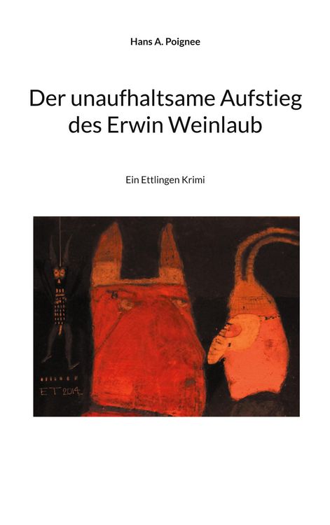 Produktbild: Der unaufhaltsame Aufstieg des Erwin Weinlaub