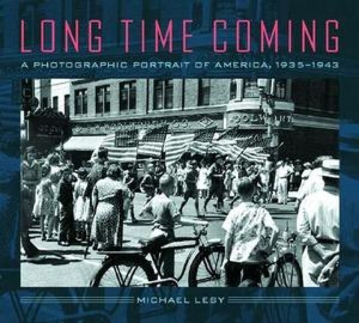 Produktbild: Long Time Coming: A Photographic Portrait of America, 1935-1943