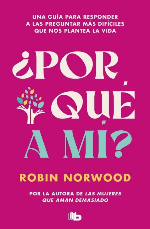 Produktbild: &iquest;Por Qu&eacute; a M&iacute;? / Why Me? Why This? Why Now?: A Guide to Answering Life's Toughest Questions