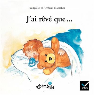 Produktbild: Ribambelle Cp Serie Bleue Ed. 2008 - J'Ai Reve Que... (Album N 1)