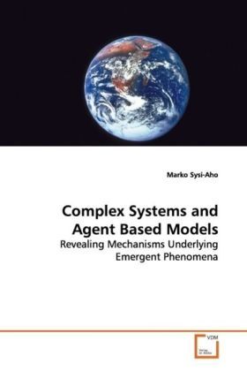 Produktbild: Sysi-Aho Marko: Complex Systems and Agent Based Models