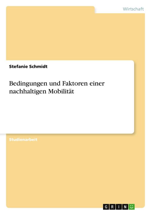 Produktbild: Bedingungen und Faktoren einer nachhaltigen Mobilität