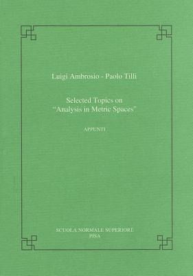 Produktbild: Selected Topics on Analysis in Metric Spaces