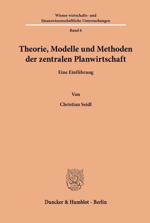 Produktbild: Theorie, Modelle und Methoden der zentralen Planwirtschaft.