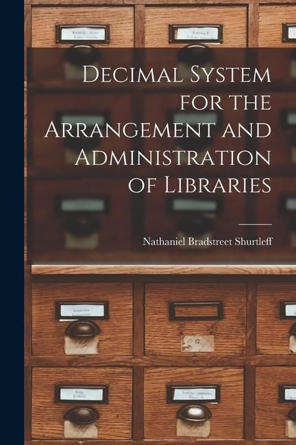 Produktbild: Decimal System for the Arrangement and Administration of Libraries