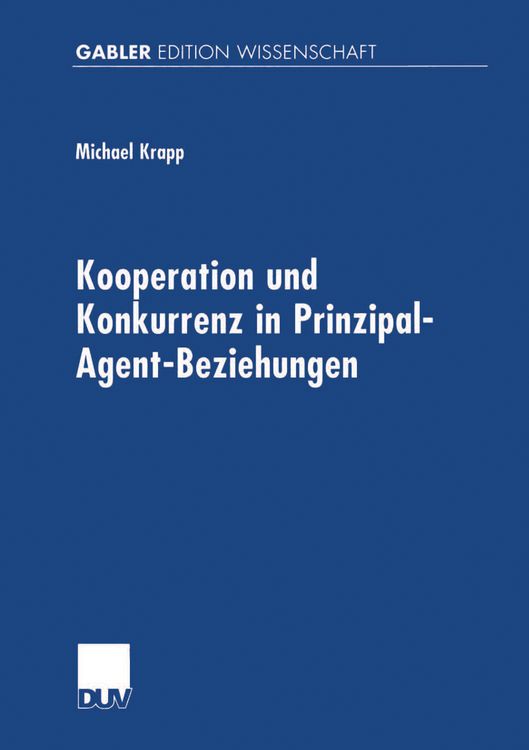 Produktbild: Kooperation und Konkurrenz in Prinzipal-Agent-Beziehungen
