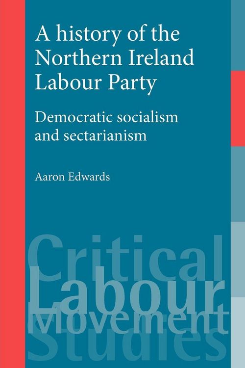 Produktbild: A history of the Northern Ireland Labour Party