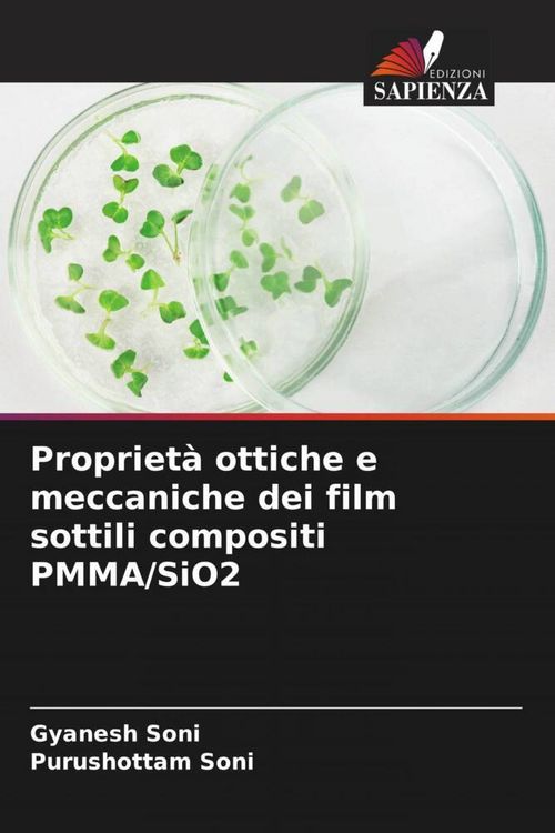 Produktbild: Propriet&agrave; ottiche e meccaniche dei film sottili compositi PMMA/SiO2