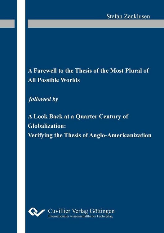 Produktbild: "Farewell to the Thesis of the Most Plural of All Possible Worlds" followed by "A Look Back at a Quarter Century of Globalization: Verifying the Thesi