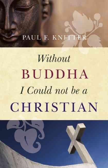 Produktbild: Without Buddha I Could Not Be a Christian