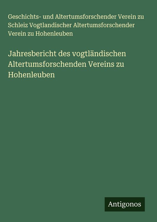 Produktbild: Jahresbericht des vogtl&auml;ndischen Altertumsforschenden Vereins zu Hohenleuben