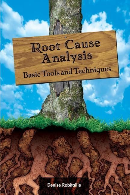 Produktbild: Root Cause Analysis: Basic Tools and Techniques