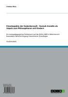 Produktbild: Einzelaspekte der Gedankenwelt - Hannah Arendts als Impuls zum Philosophieren mit Kindern