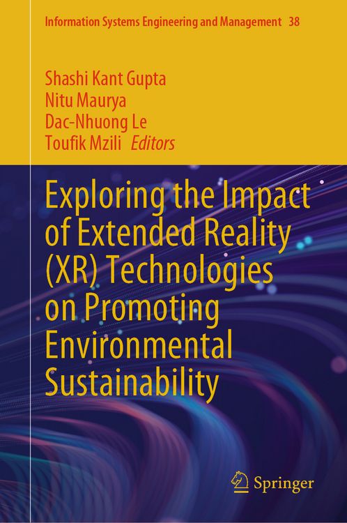 Produktbild: Exploring the Impact of Extended Reality (XR) Technologies on Promoting Environmental Sustainability