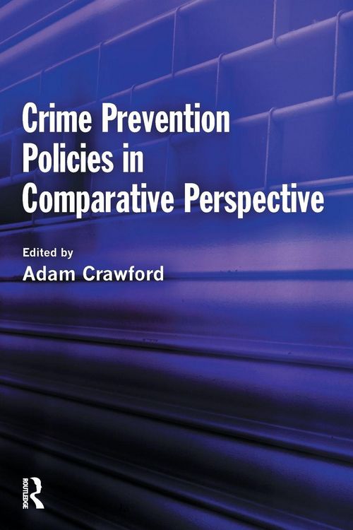 Produktbild: Crime Prevention Policies in Comparative Perspective
