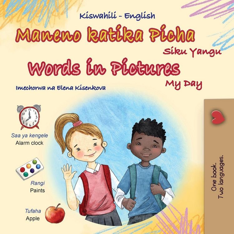 Produktbild: Words in Pictures - My Day (Swahili English Bilingual Children's Book)