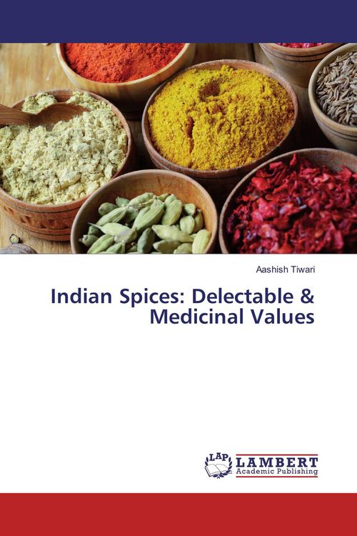 Produktbild: Indian Spices: Delectable & Medicinal Values