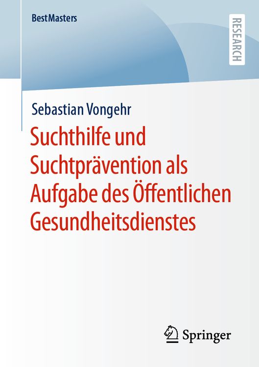 Produktbild: Suchthilfe und Suchtpr&auml;vention als Aufgabe des &Ouml;ffentlichen Gesundheitsdienstes