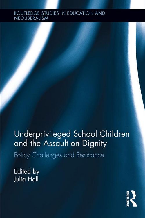 Produktbild: Underprivileged School Children and the Assault on Dignity