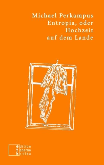 Produktbild: Entropia, oder Hochzeit auf dem Lande
