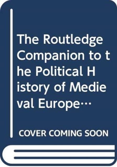 Produktbild: Brodt, B: The Routledge Companion to the Political History o