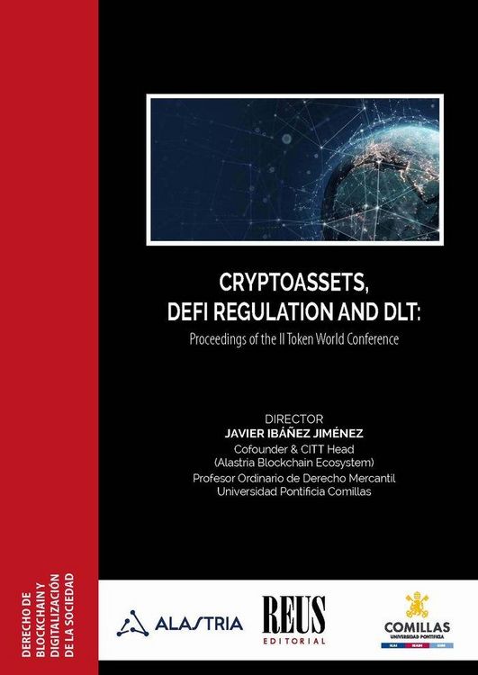 Produktbild: Cryptoasset, DeFi regulation and DLT : Proceedings of the II Token World Conference : Madrid, September 26th-27th, 2022