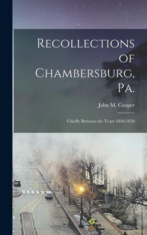 Produktbild: Recollections of Chambersburg, Pa.