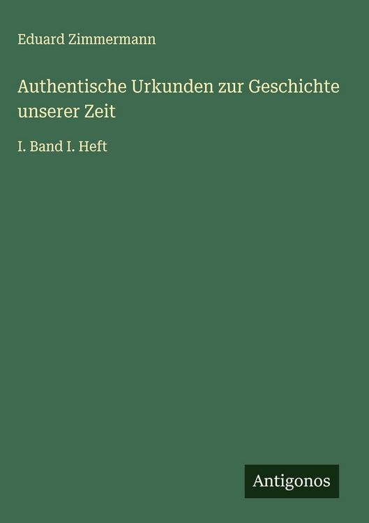 Produktbild: Authentische Urkunden zur Geschichte unserer Zeit
