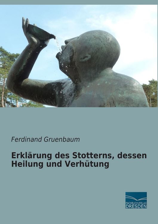 Produktbild: Erkl&auml;rung des Stotterns, dessen Heilung und Verh&uuml;tung
