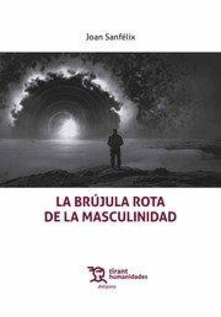 Produktbild: La br&uacute;jula rota de la masculinidad
