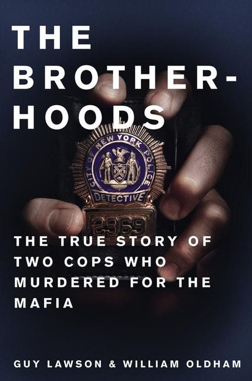 Produktbild: The Brotherhoods: The True Story of Two Cops Who Murdered for the Mafia