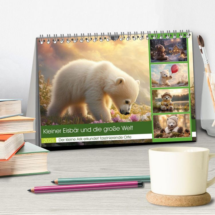 Produktbild: Kleiner Eisb&auml;r und die gro&szlig;e Welt (Tischkalender 2026 DIN A5 quer), CALVENDO Monatskalender