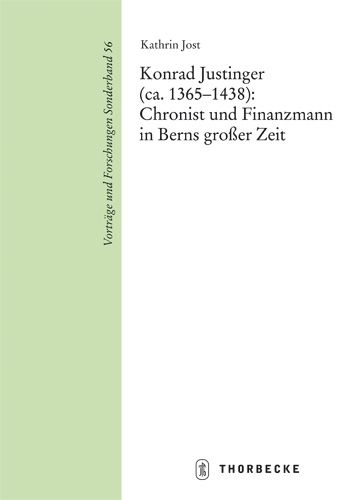 Produktbild: Konrad Justinger (ca. 1365-1438): Chronist und Finanzmann in Berns gro&szlig;er Zeit