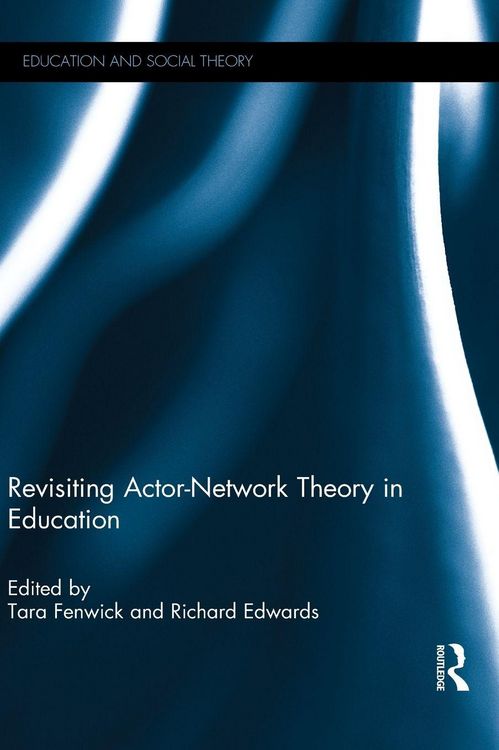 Produktbild: Revisiting Actor-Network Theory in Education