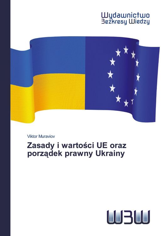 Produktbild: Zasady i warto&iquest;ci UE oraz porz&iquest;dek prawny Ukrainy
