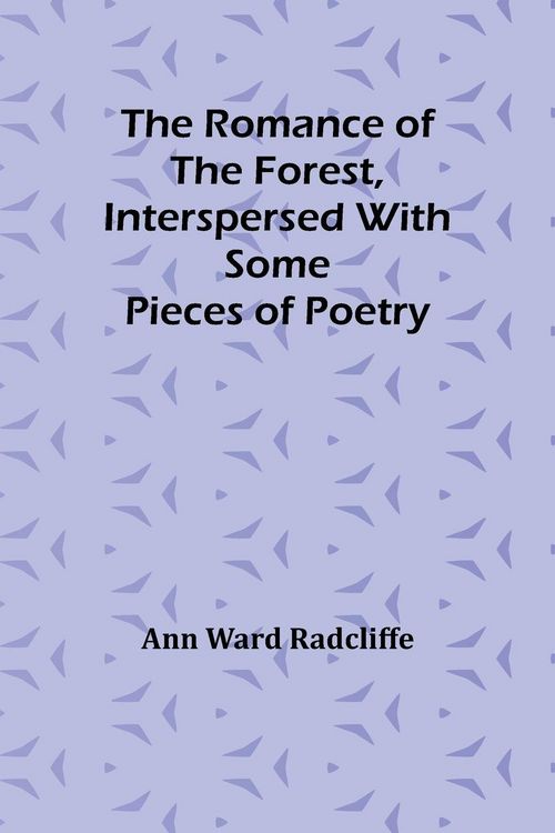 Produktbild: The Romance of the Forest, interspersed with some pieces of poetry