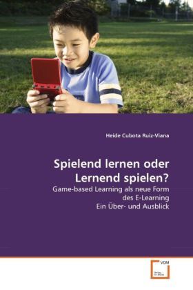 Produktbild: Cubota Ruiz-Viana, H: Spielend lernen oder Lernend spielen?