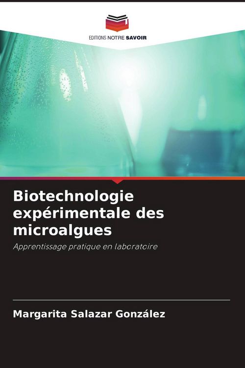 Produktbild: Biotechnologie exp&eacute;rimentale des microalgues