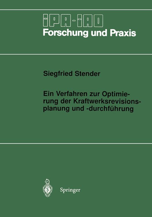 Produktbild: Ein Verfahren zur Optimierung der Kraftwerksrevisionsplanung und -durchf&uuml;hrung