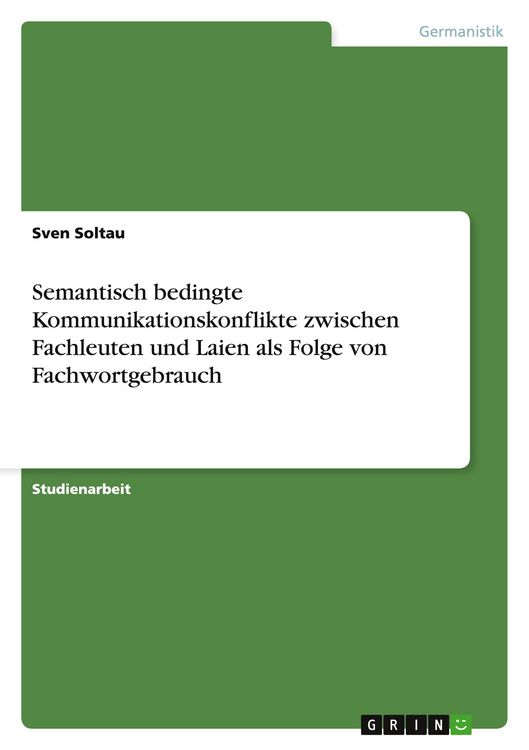 Produktbild: Semantisch bedingte Kommunikationskonflikte zwischen Fachleuten und Laien als Folge von Fachwortgebrauch