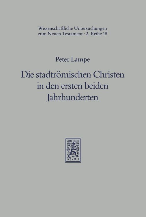 Produktbild: Die stadtr&ouml;mischen Christen in den ersten beiden Jahrhunderten