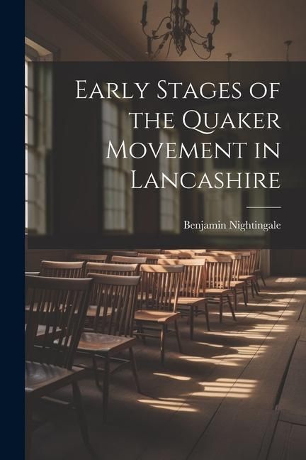 Produktbild: Early Stages of the Quaker Movement in Lancashire